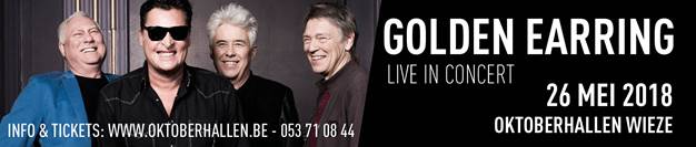 Golden Earring show ad May 26, 2018  Wieze - Oktoberhallen